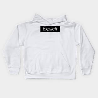 Explicit Kids Hoodie